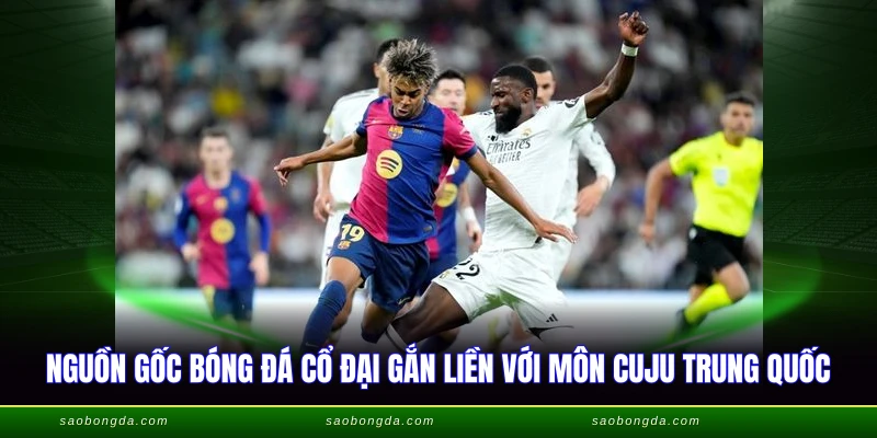 Nguồn Gốc Bóng Đá - Hành Trình Phát Triển 2000 Năm 1 Nguồn gốc bóng đá cổ đại gắn liền với môn cuju Trung Quốc