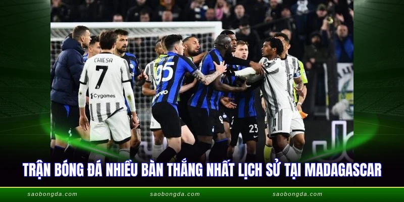 Trận Bóng Đá Nhiều Bàn Thắng Nhất - Kỷ Lục 149 Bàn 1 Trận bóng đá nhiều bàn thắng nhất lịch sử tại Madagascar